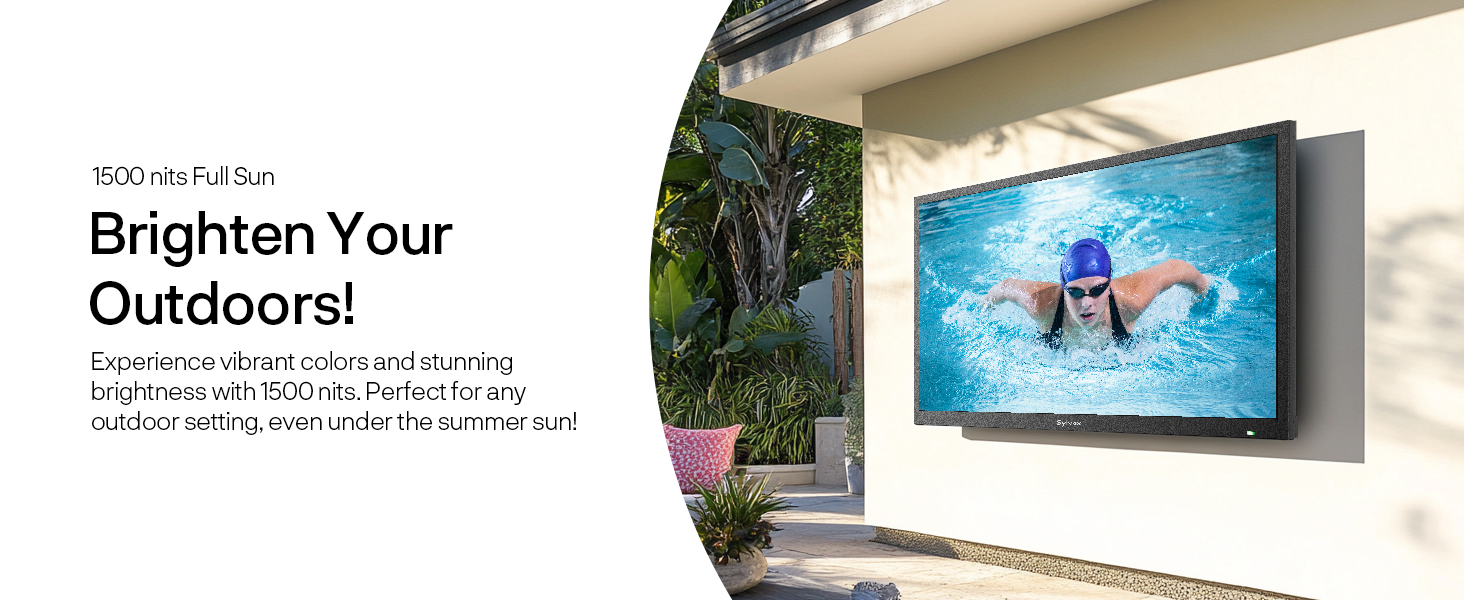1500 nits full sun TV vibrant colors and stunning brightness Perfect for any outdoor setting
