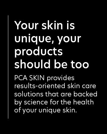 PCA skin provides results-oriented skin care solutions that are backed by science.